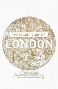 Enlarge image Cover: The Secret Lore of London - Coronet Books