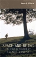Cover: Space and Being in Contemporary French Cinema - Manchester University Press