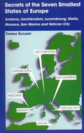 Cover: Secrets of the Seven Smallest States of Europe: Andorra, Liechtenstein, Luxembourg, Malta, Monaco, San Marino and Vatican City - Hippocrene Books Inc.,U.S.