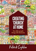Cover: Creating 'Church' at Home - Kevin Mayhew Ltd