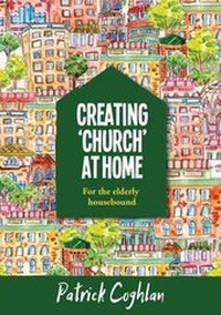 Enlarge image Cover: Creating 'Church' at Home - Kevin Mayhew Ltd