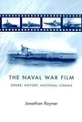 Cover: The Naval War Film - Manchester University Press