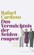 Cover: Das Verm&auml;chtnis der Seidenraupen - S. Fischer