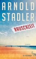 Cover: Rauschzeit - S. Fischer