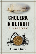 Cover: Cholera in Detroit - McFarland & Co Inc