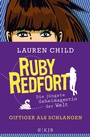 Cover: Ruby Redfort - Giftiger als Schlangen - FISCHER Sauerländer
