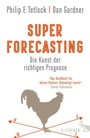 Cover: Superforecasting - Die Kunst der richtigen Prognose - S. Fischer