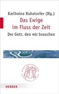Cover: Das Ewige im Fluss der Zeit - Verlag Herder