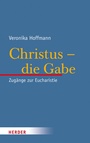 Cover: Christus - die Gabe - Verlag Herder