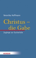 Cover: Christus - die Gabe - Verlag Herder