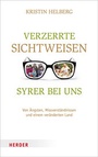 Cover: Verzerrte Sichtweisen - Syrer bei uns - Verlag Herder