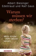 Cover: Warum m&uuml;ssen wir sterben? - Verlag Herder