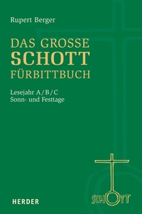 Abbildung von: Das große SCHOTT-Fürbittbuch - Verlag Herder