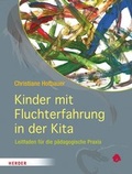 Cover: Kinder mit Fluchterfahrung in der Kita - Verlag Herder