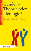 Cover: Gender - Theorie oder Ideologie? - Verlag Herder