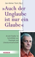 Cover: "Auch der Unglaube ist nur ein Glaube" - Verlag Herder