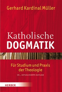 Abbildung von: Katholische Dogmatik - Verlag Herder