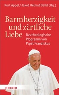 Cover: Barmherzigkeit und z&auml;rtliche Liebe - Verlag Herder