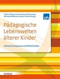Cover: P&auml;dagogische Lebenswelten &auml;lterer Kinder - Verlag Herder
