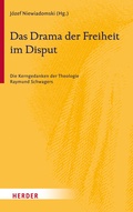 Cover: Das Drama der Freiheit im Disput - Verlag Herder
