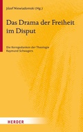 Cover: Das Drama der Freiheit im Disput - Verlag Herder