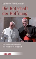 Cover: Die Botschaft der Hoffnung - Verlag Herder