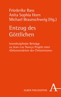 Cover: Entzug des G&ouml;ttlichen - Karl Alber Verlag