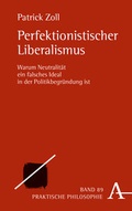 Cover: Perfektionistischer Liberalismus - Karl Alber Verlag