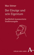 Cover: Der Einzige und sein Eigentum - Karl Alber Verlag