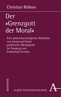 Abbildung von: Der "Grenzgott der Moral" - Karl Alber Verlag