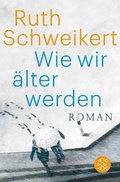 Cover: Wie wir &auml;lter werden - Fischer Taschenbuch
