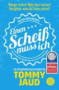 Cover: Sean Brummel: Einen Schei&szlig; muss ich - Fischer Taschenbuch