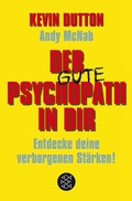 Cover: Der Psychopath in dir - Entdecke deine verborgenen St&auml;rken! - Fischer Taschenbuch