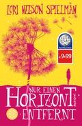 Cover: Nur einen Horizont entfernt - Fischer Taschenbuch