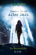 Cover: Shadow Falls - After Dark - Im Sternenlicht - Fischer Taschenbuch