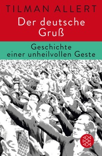Enlarge image Cover: Der deutsche Gruß - Fischer Taschenbuch