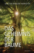 Cover: Das Geheimnis der B&auml;ume - Anaconda Verlag