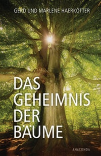 Abbildung von: Das Geheimnis der Bäume - Anaconda Verlag