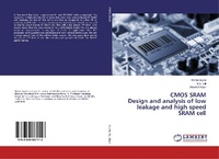 Enlarge image Cover: CMOS SRAM Design and analysis of low leakage and high speed SRAM cell - LAP Lambert Academic Publishing