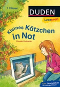 Cover: Duden Leseprofi - Kleines K&auml;tzchen in Not, 1. Klasse - Fischer Sauerl&auml;nder Duden