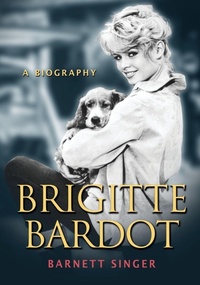 Enlarge image Cover: Brigitte Bardot - McFarland & Co Inc