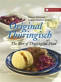Abbildung von: Original Thüringisch - The Best of Thuringian Food - Hädecke Verlag