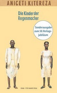 Abbildung von: Die Kinder der Regenmacher - Peter Hammer Verlag