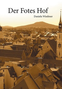 Abbildung von: Der Fotes Hof - BoD - Books on Demand