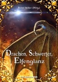 Cover: Drachen, Schwerter, Elfenglanz - BoD - Books on Demand