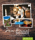 Cover: Dem Himmel so nah - Cadmos Verlag
