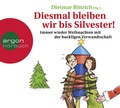 Cover: Diesmal bleiben wir bis Silvester! - Argon