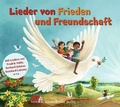 Cover: Lieder von Frieden und Freundschaft - Argon Sauerl&auml;nder Audio
