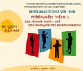 Cover: Miteinander reden Teil 3: Das &raquo;Innere Team&laquo; und situationsgerechte Kommunikation - Argon Balance