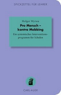 Abbildung von: Pro Mensch - kontra Mobbing - Carl-Auer Verlag